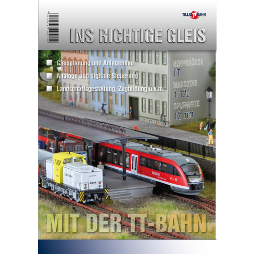 Tillig 09571 TILLIG Ratgeber Ins richtige Gleis mit der TT-Bahn